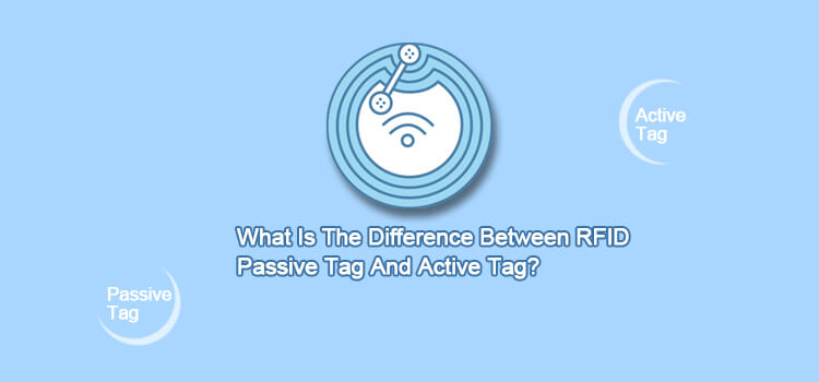 difference between rfid passive tag and active tag